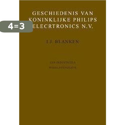 Geschiedenis van Koninklijke Philips Electronics NV 5: Een, Boeken, Geschiedenis | Wereld, Gelezen, Verzenden
