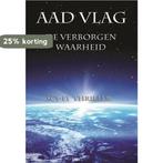 De Verborgen Waarheid 9789082324389 Aad Vlag, Verzenden, Gelezen, Aad Vlag