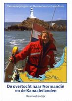 De overtocht naar Normandie en de Kanaaleilanden |, Boeken, Zo goed als nieuw, B. Hoekendijk