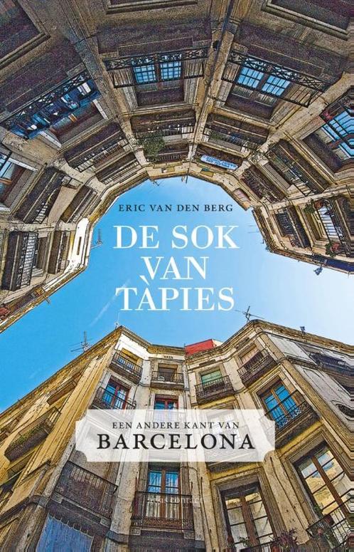 De sok van Tapies 9789045018270 Eric van den Berg, Boeken, Reisverhalen, Zo goed als nieuw, Verzenden