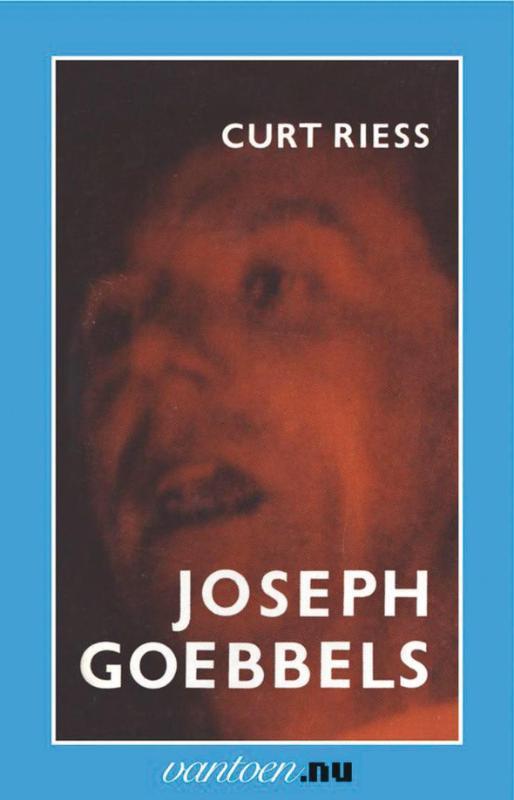 Joseph Goebbels / Vantoen.nu 9789031502714 C. Riess, Boeken, Overige Boeken, Gelezen, Verzenden