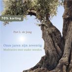 Onze jaren zijn zeventig 9789023955658 Piet L. de Jong, Boeken, Verzenden, Zo goed als nieuw, Piet L. de Jong