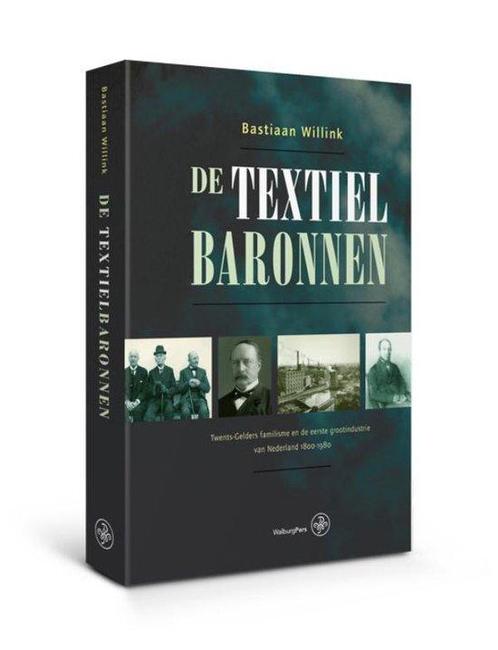 9789462490192 De textielbaronnen Bastiaan Willink, Boeken, Economie, Management en Marketing, Nieuw, Verzenden