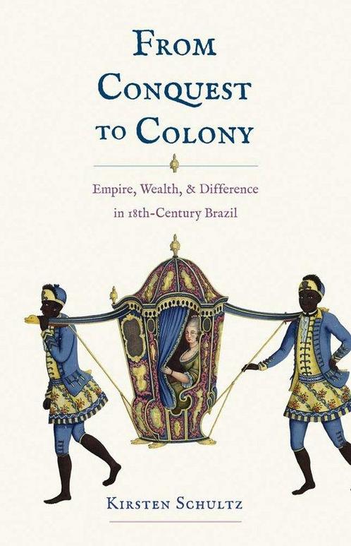 9780300251401 From Conquest to Colony Kirsten Schultz, Boeken, Studieboeken en Cursussen, Nieuw, Verzenden
