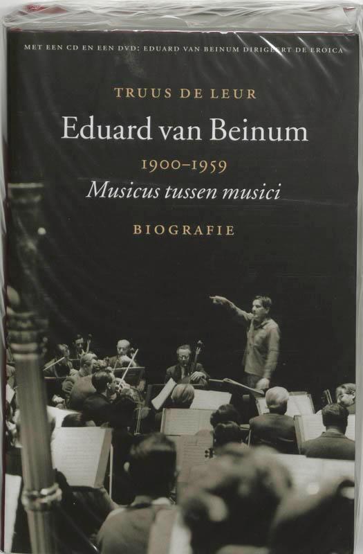 EDUARD VAN BEINUM 1900-1959 BIOGRAFIE 9789068683592, Boeken, Overige Boeken, Gelezen, Verzenden