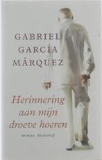 Gabriel Garcia Marquez - Herinneringen Aan Mijn Droeve Hoere, Verzenden, Nieuw