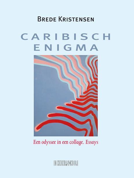 Caribisch enigma 9789062657834 Brede Kristensen, Boeken, Literatuur, Gelezen, Verzenden