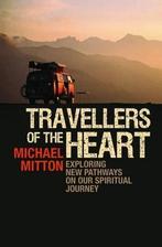 Travellers of the Heart: Exploring New Pathways on Our, Gelezen, Michael Mitton, Verzenden