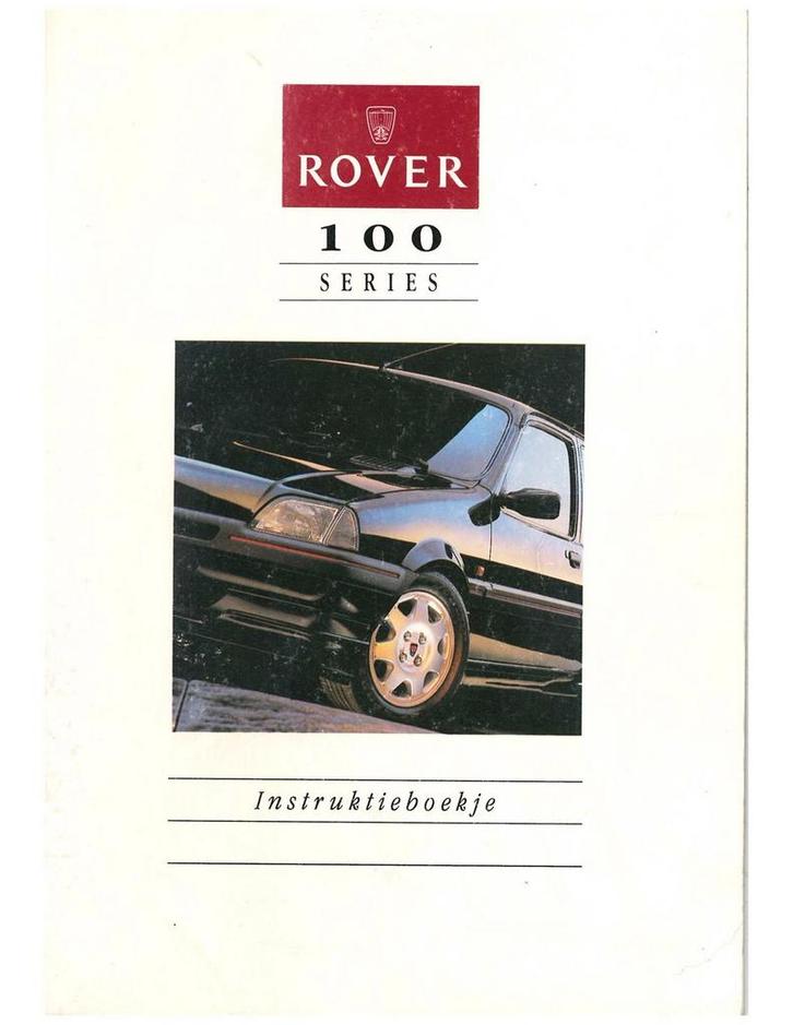 1994 ROVER 100 INSTRUCTIEBOEKJE NEDERLANDS, Auto diversen, Handleidingen en Instructieboekjes