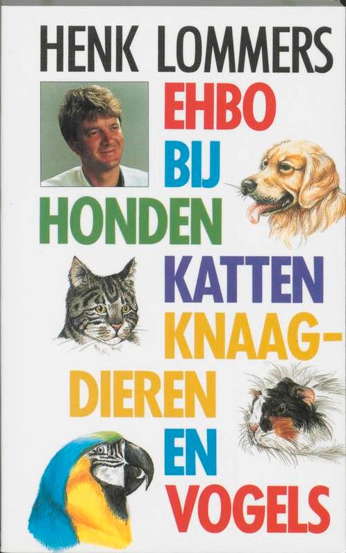 Ehbo bij honden, katten, knaagdieren en vogels 9789052661797, Boeken, Hobby en Vrije tijd, Gelezen, Verzenden
