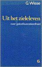 UIT HET ZIELELEVEN 9789061401452 G. WISSE, Verzenden, Gelezen, G. WISSE