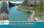 Fietsen over de ViaRhona Rhone van Geneve naar de, Nieuw, Verzenden