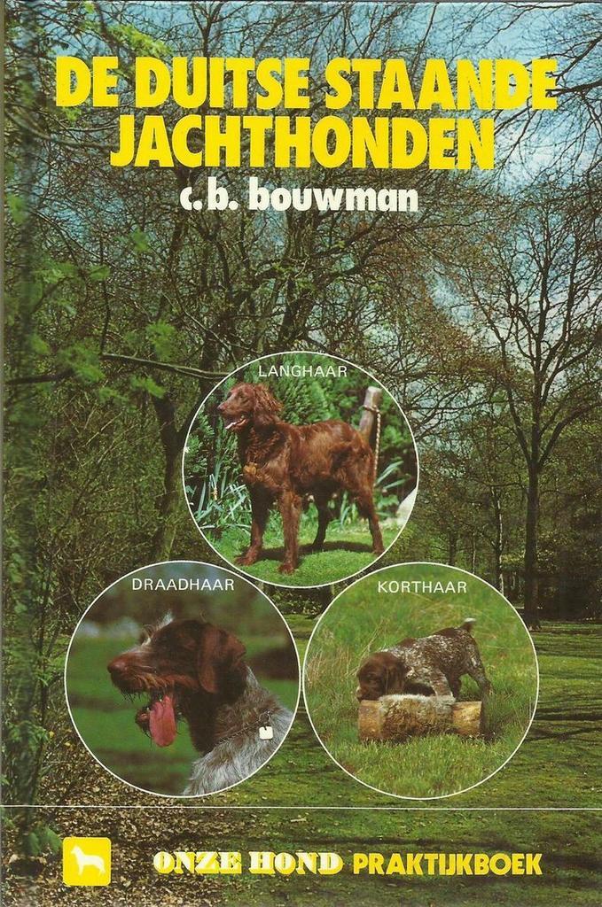 Duitse staande jachthonden 9789062481750 Richard Bouwman, Boeken, Hobby en Vrije tijd, Gelezen, Verzenden