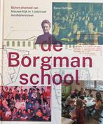 De Borgmanschool 9789493164031 Beno Hofman, Boeken, Geschiedenis | Stad en Regio, Verzenden, Zo goed als nieuw, Beno Hofman