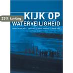 Kijk op waterveiligheid 9789059723566 Herman van der Most, Boeken, Verzenden, Zo goed als nieuw, Herman van der Most