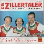 cd - Die Zillertaler - I Hab Di So Gern, Zo goed als nieuw, Verzenden