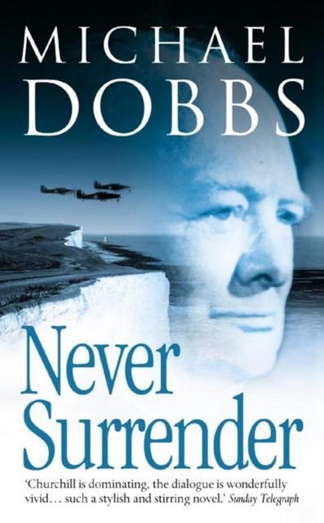 Never Surrender 9780007107278 Michael Dobbs, Boeken, Taal | Engels, Gelezen, Verzenden