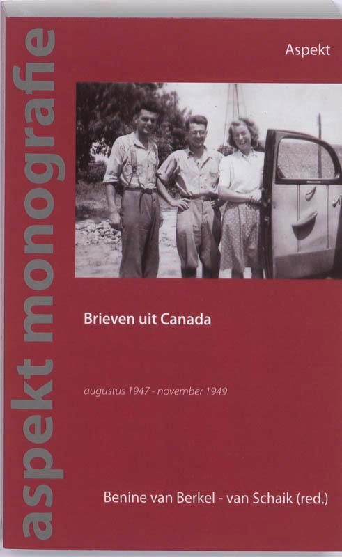 Brieven uit Canada / Aspect monografie 9789059118904, Boeken, Geschiedenis | Wereld, Gelezen, Verzenden