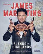 James Martins Islands to Highlands 9781787135253, Verzenden, Gelezen, James Martin