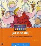 Juf is te dik / Maantjes Serie 6 / 6 9789027676276, Verzenden, Gelezen, Anke de Vries