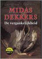 VERGANKELIJKHEID 9789025496272 Midas Dekkers, Verzenden, Zo goed als nieuw, Midas Dekkers
