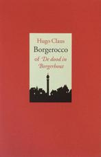 Borgerocco, of De dood in Borgerhout 9789060058091, Boeken, Gelezen, Hugo Claus, Verzenden