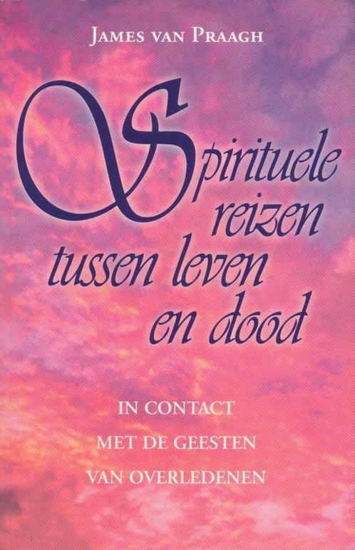 Spirituele reizen tussen leven en dood 9789021589350, Boeken, Esoterie en Spiritualiteit, Zo goed als nieuw, Verzenden