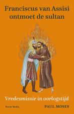 Franciscus van Assisi ontmoet de sultan 9789089723253, Verzenden, Zo goed als nieuw, Paul Moses
