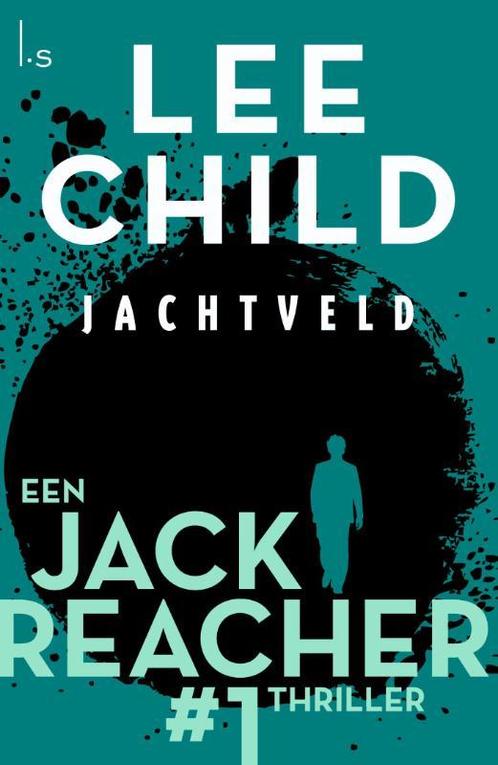Jachtveld / Jack Reacher / 1 9789024568932 Lee Child, Boeken, Thrillers, Zo goed als nieuw, Verzenden