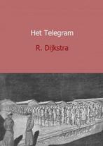 9789402172188 Het Telegram R. Dijkstra, Verzenden, Nieuw, R. Dijkstra