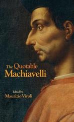 9780691164366 The Quotable Machiavelli Niccolo Machiavelli, Boeken, Nieuw, Niccolo Machiavelli, Verzenden