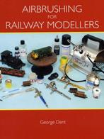 9781847972651 Airbrushing For Railway Modellers, Boeken, Nieuw, George Dent, Verzenden