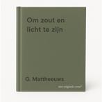 Om zout en licht te zijn 9789073503939 G. Mattheeuws, Verzenden, Zo goed als nieuw, G. Mattheeuws