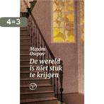 De wereld is niet stuk te krijgen 9789028223097 Maxim Osipov, Boeken, Literatuur, Verzenden, Zo goed als nieuw, Maxim Osipov