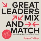 Great leaders mix and match 9789063696085 Ramon Vullings, Verzenden, Zo goed als nieuw, Ramon Vullings