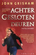 Achter gesloten deuren 9789022980613 John Grisham, Boeken, Thrillers, Verzenden, Gelezen, John Grisham