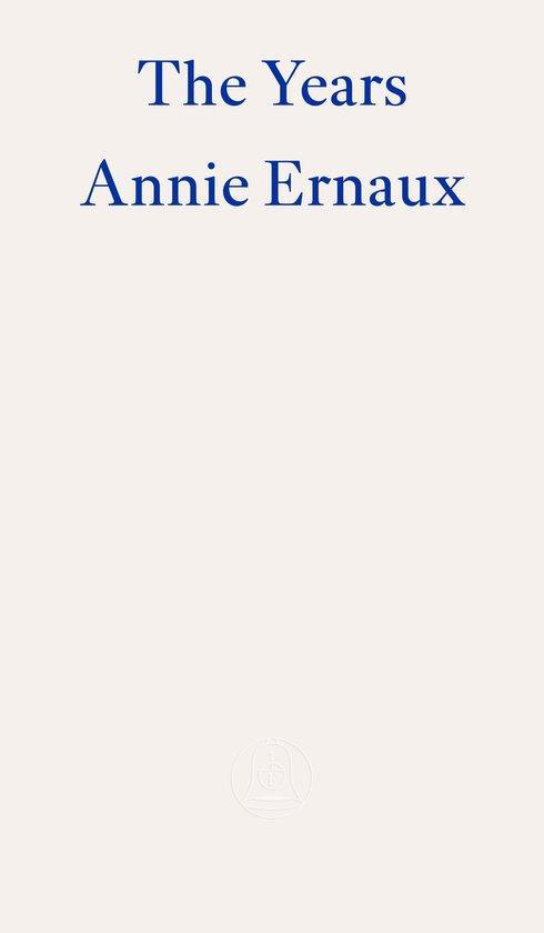 9781804270523 The Years - WINNER OF THE 2022 NOBEL PRIZE ..., Boeken, Biografieën, Nieuw, Verzenden