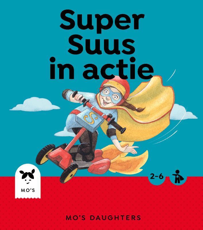 Super Suus in actie / Mos Daughters Superhero 9789493145085, Boeken, Kinderboeken | Jeugd | 13 jaar en ouder, Gelezen, Verzenden