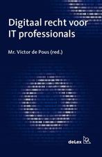 Digitaal recht voor IT professionals 9789086920617, Boeken, Zo goed als nieuw