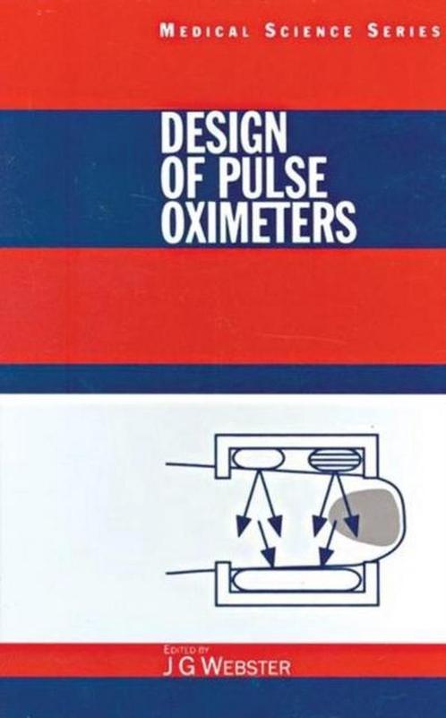 9780750304672 Design of Pulse Oximeters John G. Webster, Boeken, Studieboeken en Cursussen, Nieuw, Verzenden