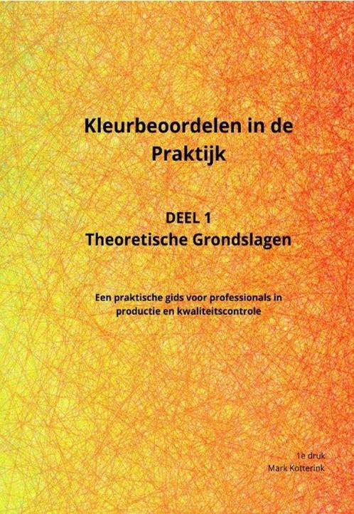 9789493058118 Kleurbeoordelen in de praktijk 1 van 3 - Th..., Boeken, Informatica en Computer, Nieuw, Verzenden