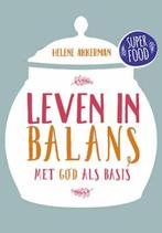 Superfoods  -   Leven in balans 9789033817922, Gelezen, Helene Akkerman, Verzenden