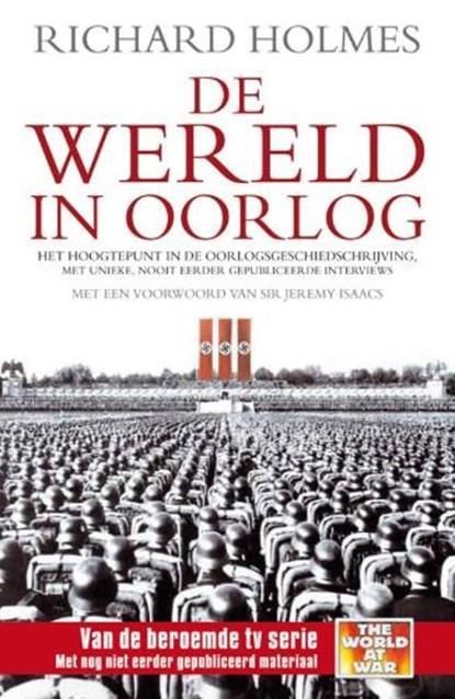 De wereld in oorlog | HOLMES, Richard | 9789022549476, Boeken, Wetenschap, Zo goed als nieuw