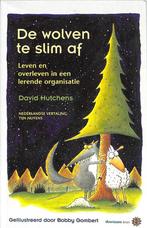 De wolven te slim af. Leven en overleven in een lerende, Boeken, Verzenden, Zo goed als nieuw, D. Hutchens