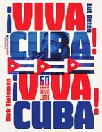¡Viva Cuba! 9789059089303 Dirk Tieleman, Gelezen, Dirk Tieleman, Lut Baten, Verzenden
