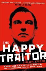 The Happy Traitor 9781781259382 Simon Kuper, Boeken, Verzenden, Zo goed als nieuw, Simon Kuper