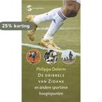 De dribbels van Zidane 9789029565691 Ph. Delerm, Verzenden, Gelezen, Ph. Delerm