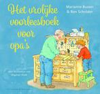 Het vrolijke voorleesboek voor opas 9789000357222, Verzenden, Zo goed als nieuw, Marianne Busser