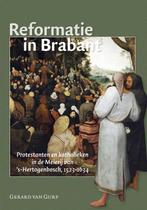 Reformatie in Brabant 9789087043568 Gerard van Gurp, Verzenden, Gelezen, Gerard van Gurp