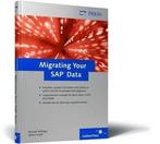 Migrating Your SAP Data 9781592291700, Boeken, Zo goed als nieuw